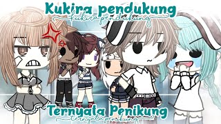 ✎˚♡Kukira pendukung, Ternyata Penikung wkwk༉˚♡GLMM - GLMM Indonesia - Gacha life Indonesia