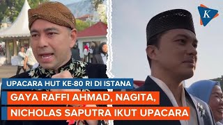 Gaya Raffi Ahmad dan Nicholas Saputra Ikut Upacara HUT Ke-80 RI di Istana