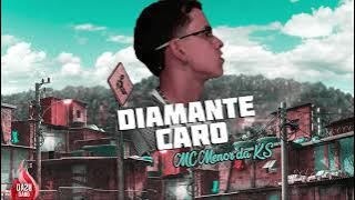 MC Menor da KS - Diamante Caro (DJBIGMAN)