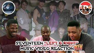 Seventeen "Left & Right" Music Video Reaction