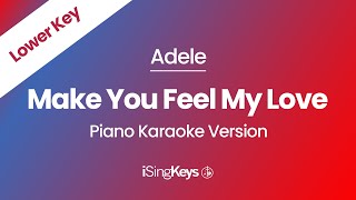 Make You Feel My Love - Adele - Piano Karaoke Instrumental - Lower Key