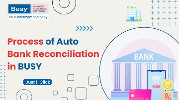 Process of Auto Bank Reconciliation in BUSY (English) | Bank Reconciliation