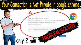 Your Connection is Not Private | NET::ERR_CERT_COMMON_NAME_INVALID error in Google Chrome 2023
