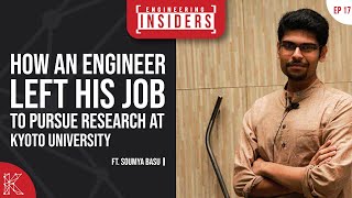 Famous How An Engineer Left His Job To Pursue Research At Kyoto University., Ft. Soumya Basu Wealth
