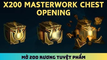 Mở 200 Rương Tuyệt Phẩm| LMHT - LOL