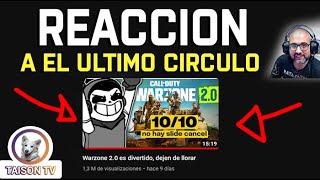 Reacciono y comento a El Ultimo Circulo y su GRAN video de verdades de Warzone 2