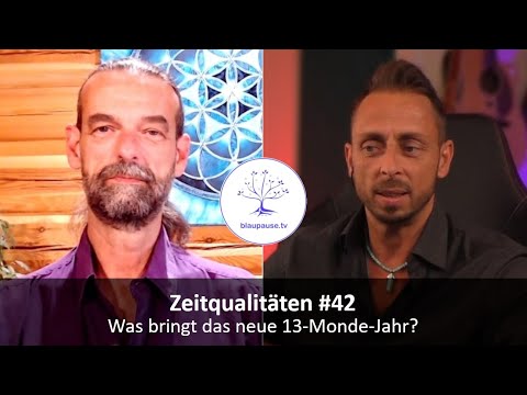 Zeitqualitäten #42 - Was bringt das neue 13-Monde-Jahr? - blaupause.tv