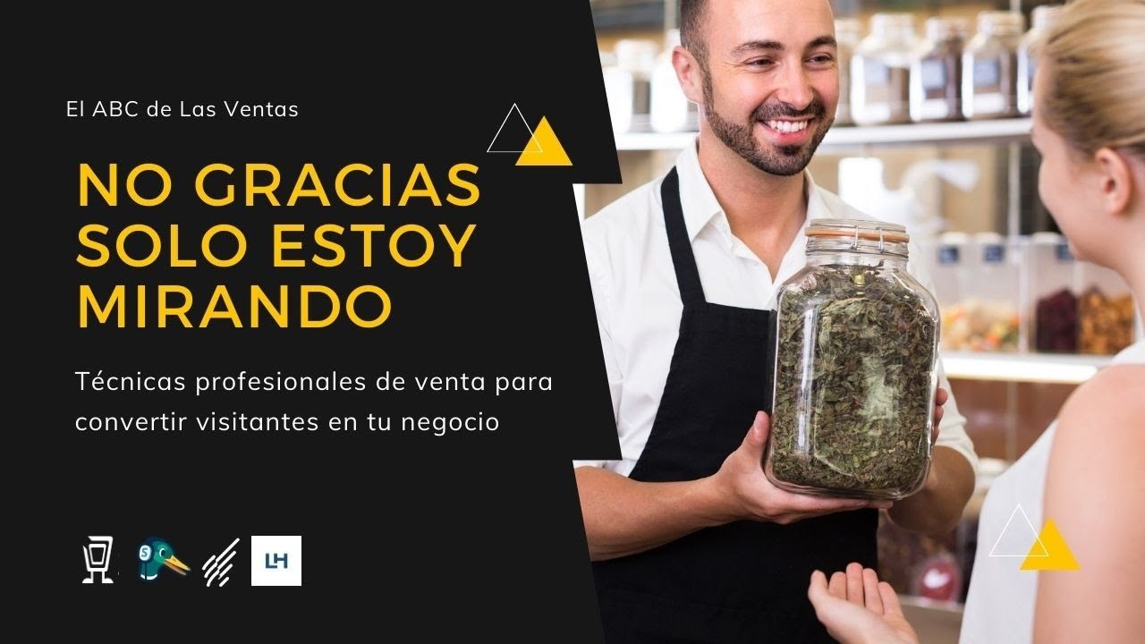 No gracias solo estoy mirando Técnicas profesionales de venta - YouTube