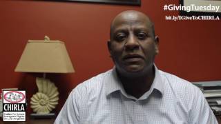 Give to CHIRLA this #GivingTuesday, Message from Zerihoun Yilma