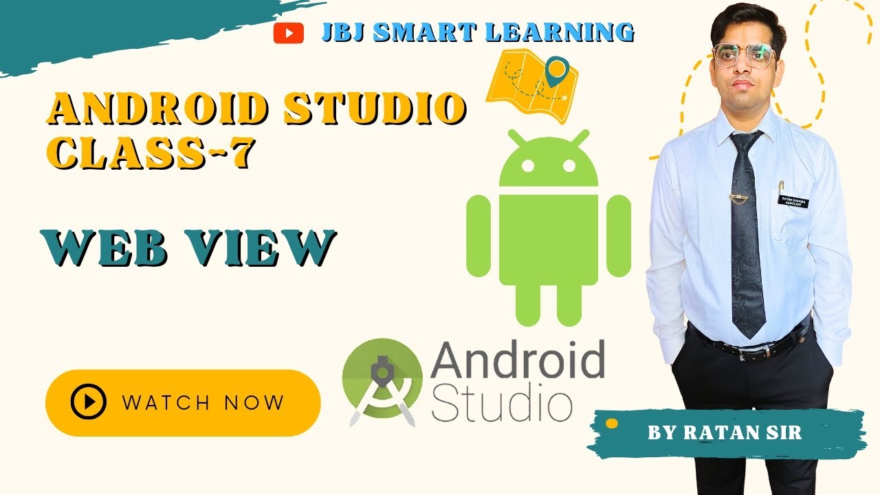 Android Studio Class -7 | Web View | By Adv. Ratan Sharma | - YouTube