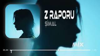 Şimal - Z Raporu ( Furkan Demir Remix ) Arama Tozumu Bulamayacaksın Resimi