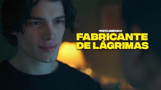 FABRICANTE DE LÁGRIMAS | RESUMEN en 10 minutos | NETFLIX