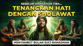 Sholawat Reggae Penenang Hati Menyambut Ramadhan 2026 | Musik Islami Full Album
