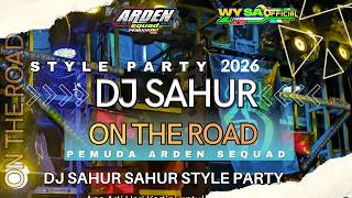 Download lagu DJ SAHUR ON THE ROAD PARTY 2026 MIDDLE CETUNG X BASS HOREG - PEMUDA ARDEN SQUAD