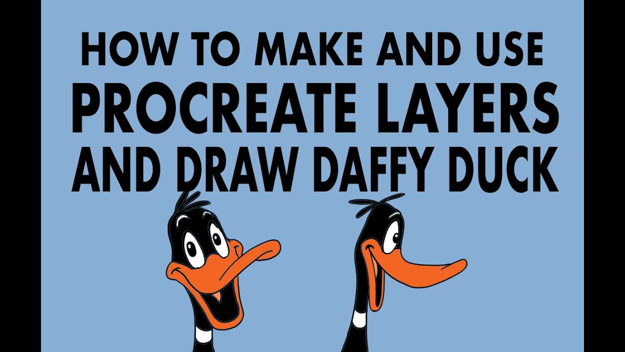 HOW TO MAKE AND USE LAYERS IN PROCREATE WITH DAFFY DUCK - YouTube