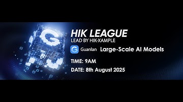 Hik-League  Guanlan Large-Scale AI Models