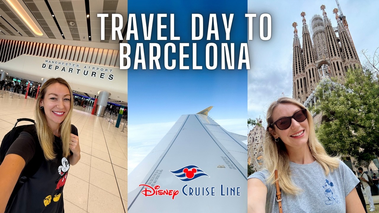Solo Travel Day to Barcelona with Vueling for a 7 Night Western Europe Cruise l Disney Cruise Line