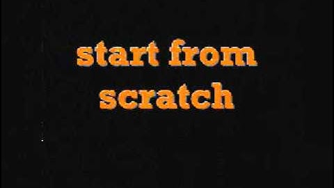 the game - start from scratch