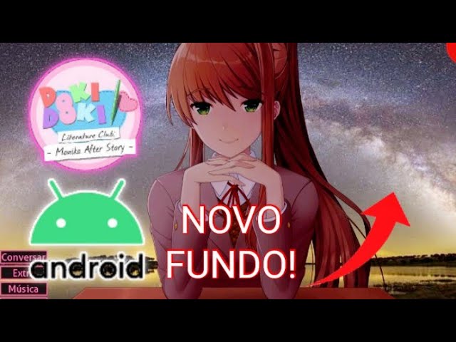Monika After Story. Como trocar o fundo pelo Android? 