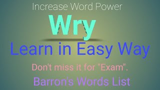 Wry - Definition and meaning | Examples | Synonyms | Antonyms | Images | Youtube Videos