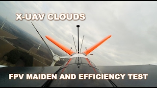 X UAV Clouds FPV Maiden and Efficiency Test