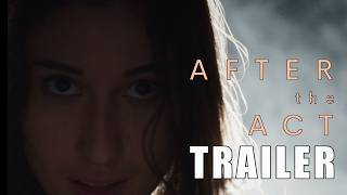 'AFTER THE ACT' Trailer (2026) | 24-Hour Drama About Love And Betrayal | Sarah Jayne | Ivan Malekin