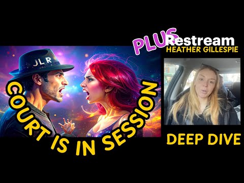 COURTS & FISTS | JLR - POLICE REPORT | DEEP DIVE - HEATHER #DV #JLR #GILLESPIE