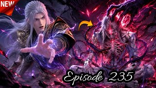 BTTH Season 6 Episode 235 In Hindi | Xiao Yan Finally Obtains the To She Ancient God's Inheritance!!