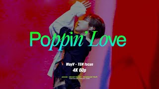 [4K 60p] 231105 WayV - Poppin' Love -Ten focus - Showcase Tour @청두 fancam