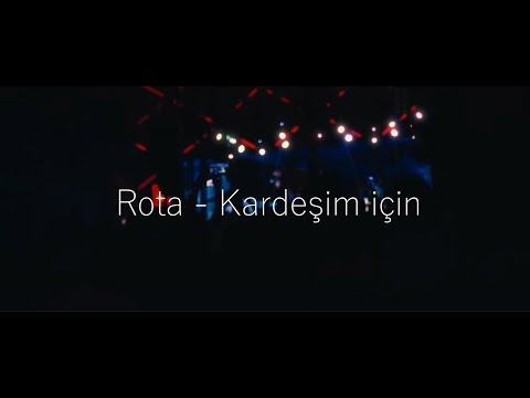 Rota - Kardeşim