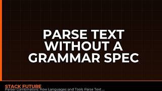 Parser Combinators: How Languages and Tools Parse Text Without a Grammar Spec