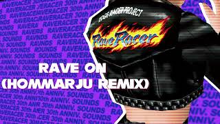RAVE ON (Hommarju Remix) : RAVE RACER REMIX -30th ANNIV. SOUNDS -