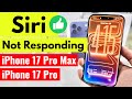 How to Fix Siri Not Responding on iPhone 17 Pro Max, iPhone 17 Pro (iOS 26.2)