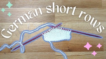 How to knit German short rows