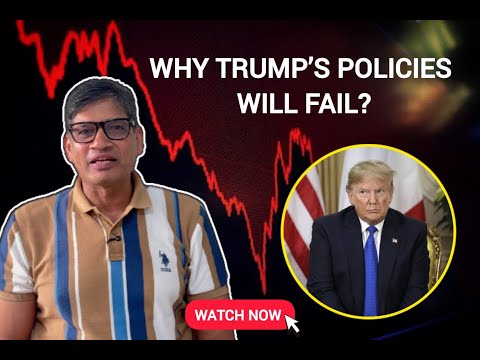 Why Trump's Policies Will Fail?