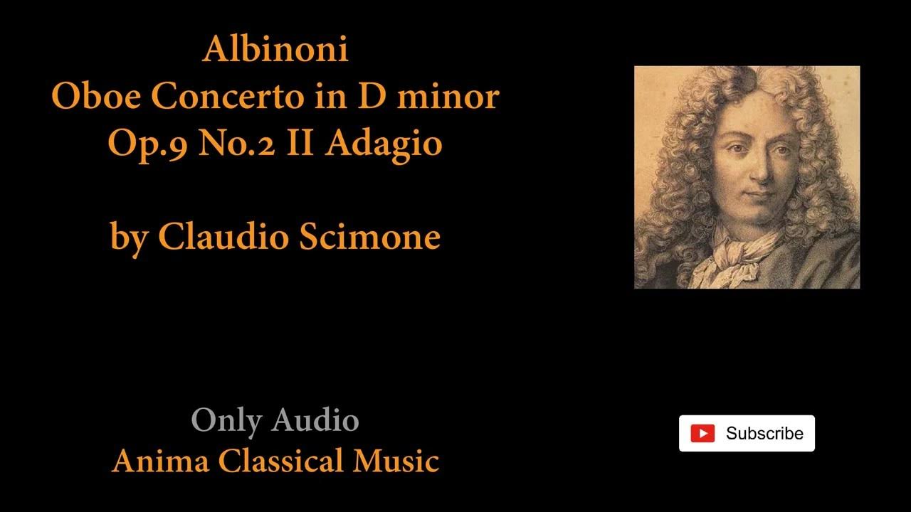 128 Albinoni Oboe Concerto in D minor Op.9 No.2 II Adagio by