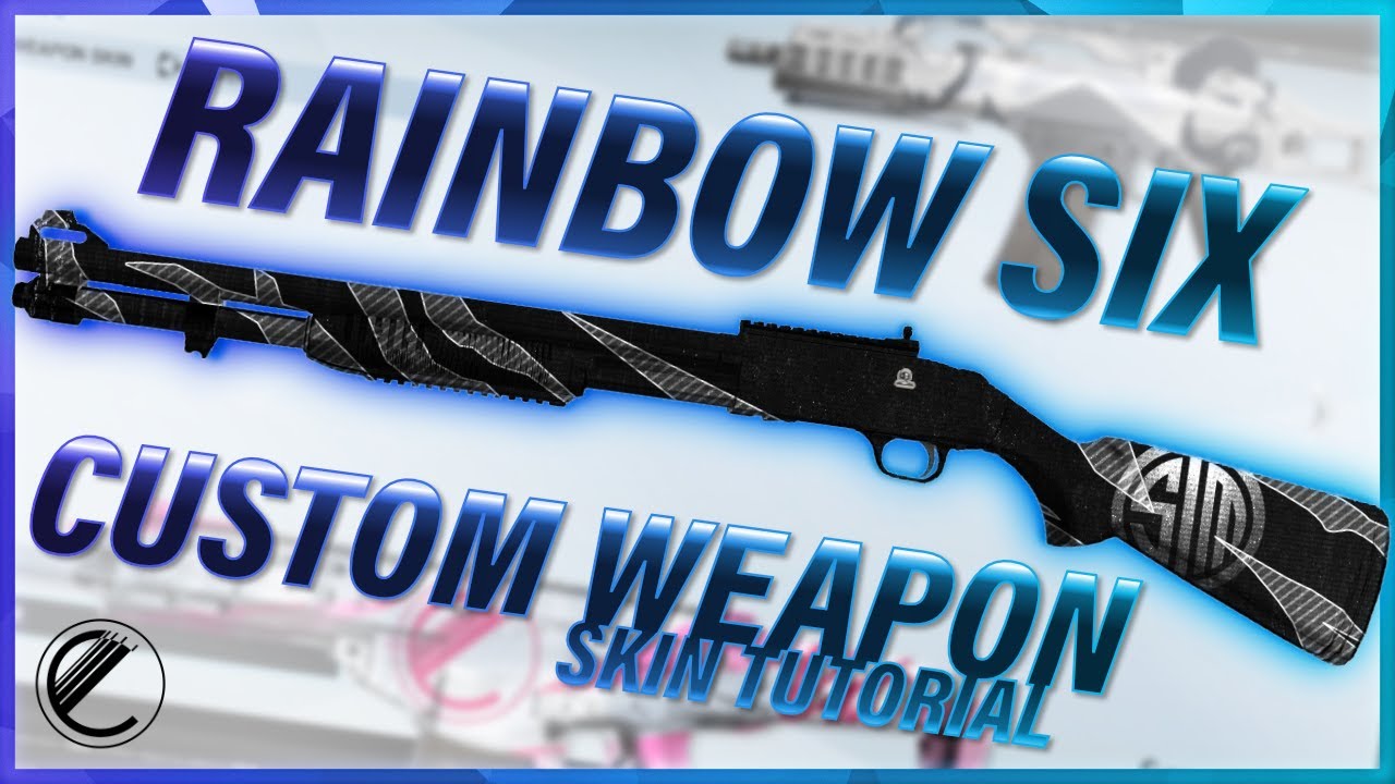 Custom Rainbow Six Siege Gun Skin Tutorial! YouTube