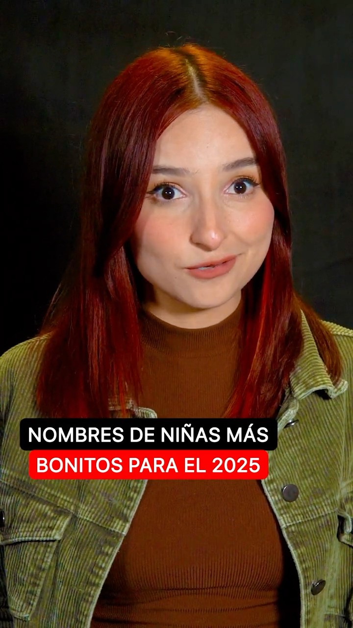 Nombres de niñas más bonitos para el 2025 @EveRojoVideos