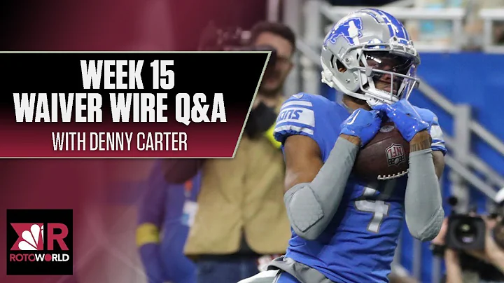 NFL Week 15 Fantasy Football Waiver Wire Q&A with ...