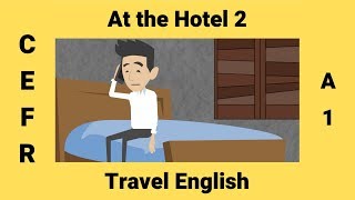 Travel English At the Hotel 2 | Request a Wake Up Call and Taxi Profile