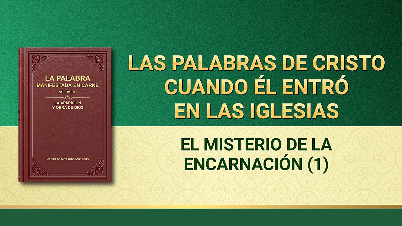 La Palabra de Dios | El misterio de la encarnación (1)