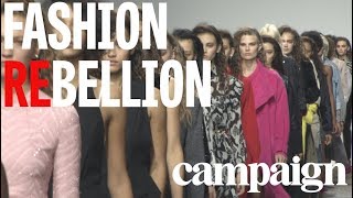 Fashion Rebellion - Extinction Rebellion and London Fashion Week @CampaignLiveTV