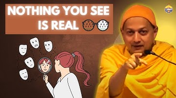 Nothing You See Is Real – Vedanta’s Boldest Teaching | Swami Sarvapriyananda