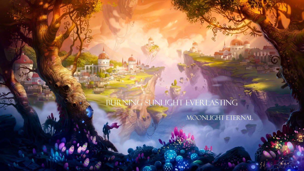 Moonlight Eternal - Burning Sunlight Everlasting