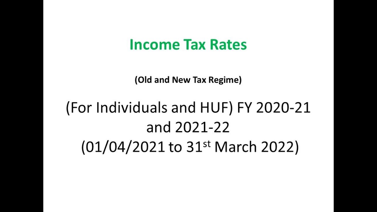 Income Tax Slab Rate For A Y 2021 22 And 2022 23 New Income Tax Rates Income Tax Slab Rate For A Y 2021 22 And 2022 23 New Income Tax Rates