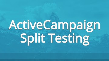 ActiveCampaign Split Testing