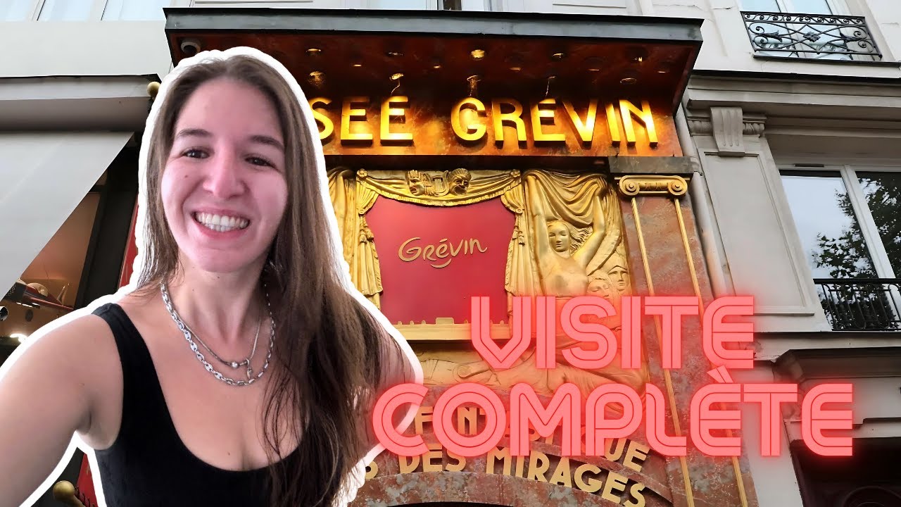 🌸 LA VISITE COMPLÈTE DU MUSÉE GRÉVIN !!! 🌸