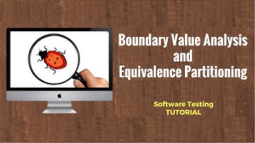 Boundary Value Analysis and Equivalence Partitioning: Software Testing Tutorial
