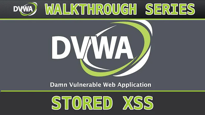 12 - XSS (Stored) (low/med/high) - Damn Vulnerable Web Application (DVWA)