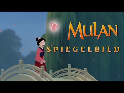 MULAN - Spiegelbild ❚★ SMiLE ★❚